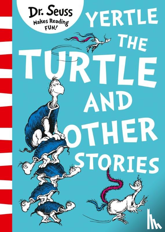 Seuss, Dr. - Yertle the Turtle and Other Stories