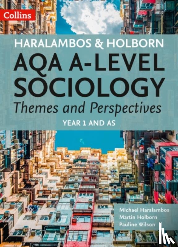 Haralambos, Michael, Holborn, Martin - AQA A Level Sociology Themes and Perspectives