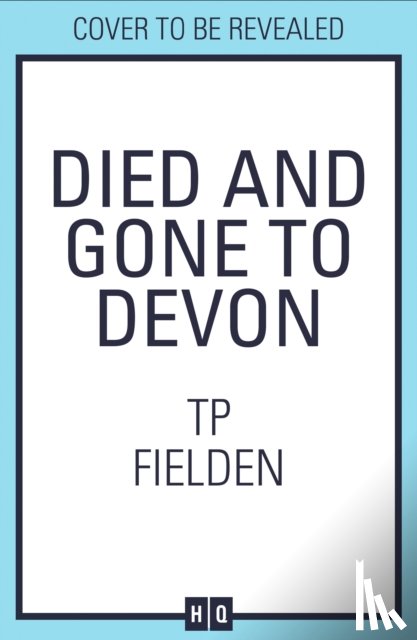 Fielden, TP - Died and Gone to Devon