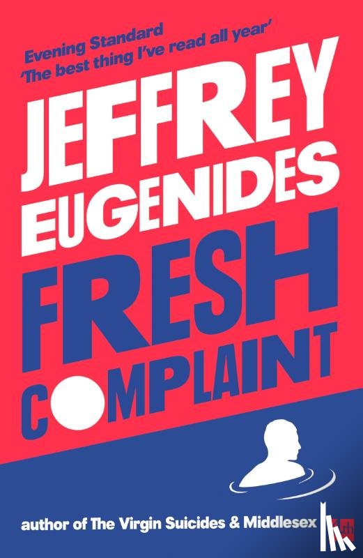 Eugenides, Jeffrey - Fresh Complaint