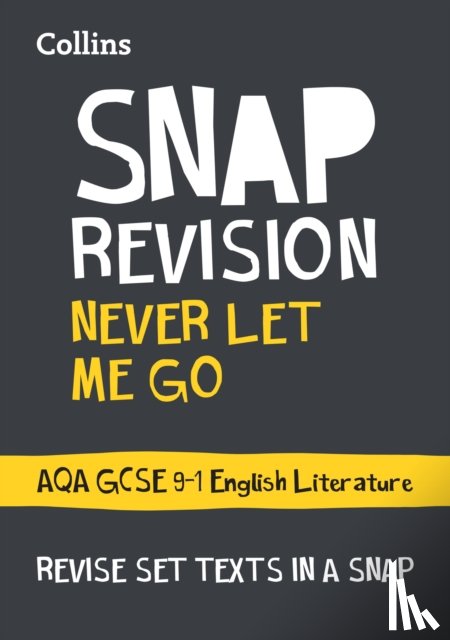 Collins GCSE - Never Let Me Go: AQA GCSE 9-1 English Literature Text Guide
