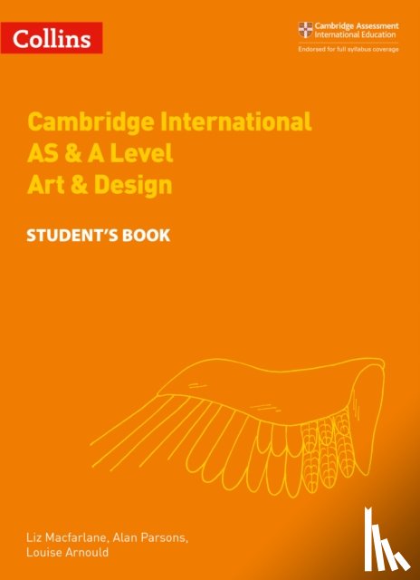 Parsons, Alan, Macfarlane, Liz, Arnould, Louise - Cambridge International AS & A Level Art & Design Student's Book