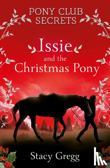 Gregg, Stacy - Issie and the Christmas Pony