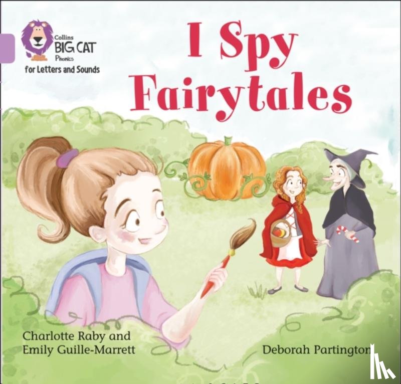 Guille-Marrett, Emily, Raby, Charlotte - I Spy Fairytales