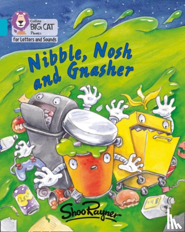 Rayner, Shoo - Nibble, Nosh and Gnasher