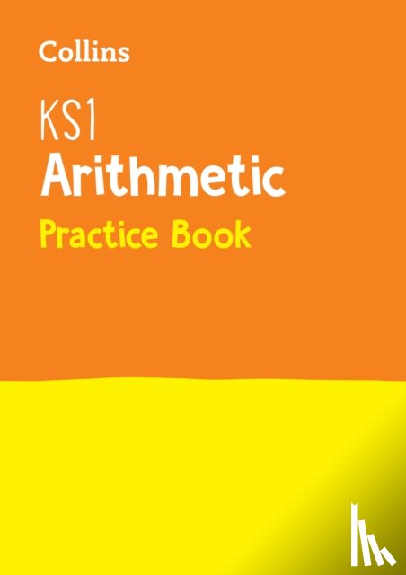 Collins KS1 - KS1 Maths Arithmetic Practice Book