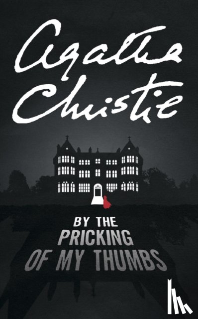 Christie, Agatha - By the Pricking of My Thumbs