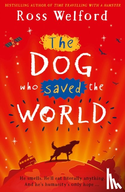 Welford, Ross - The Dog Who Saved the World