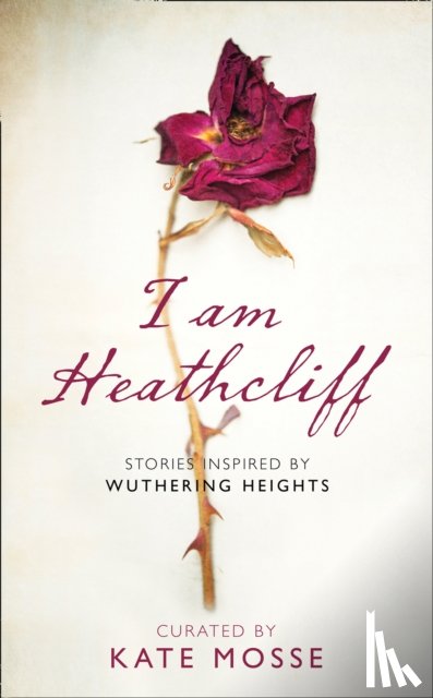  - I Am Heathcliff