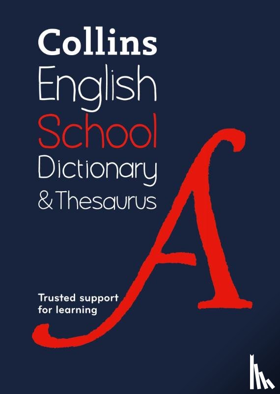 Collins Dictionaries - School Dictionary and Thesaurus