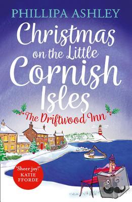 Ashley, Phillipa - Christmas on the Little Cornish Isles: The Driftwood Inn