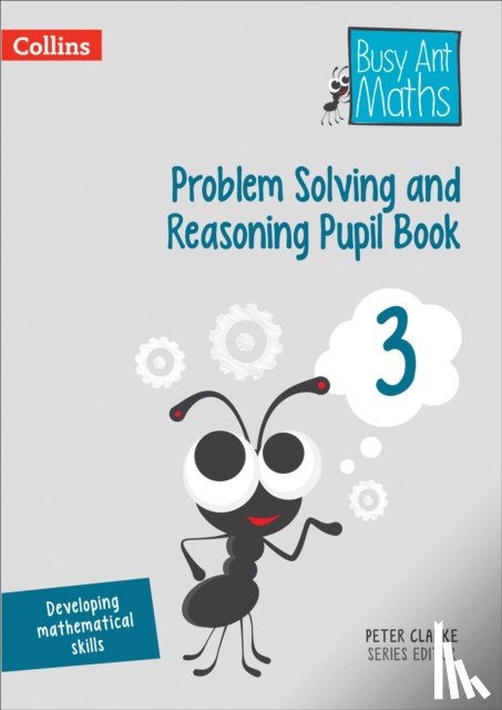 Clarke, Peter - Problem Solving and Reasoning Pupil Book 3