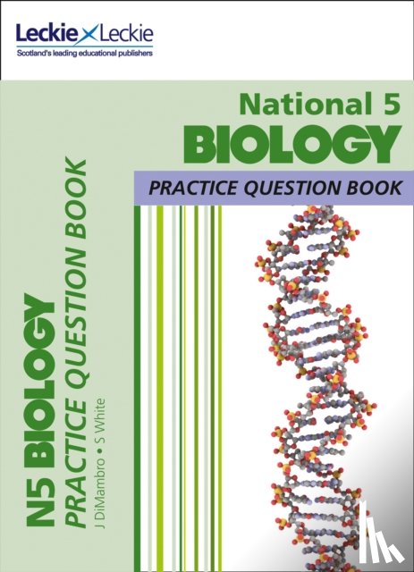 DiMambro, John, White, Stuart, Leckie - National 5 Biology