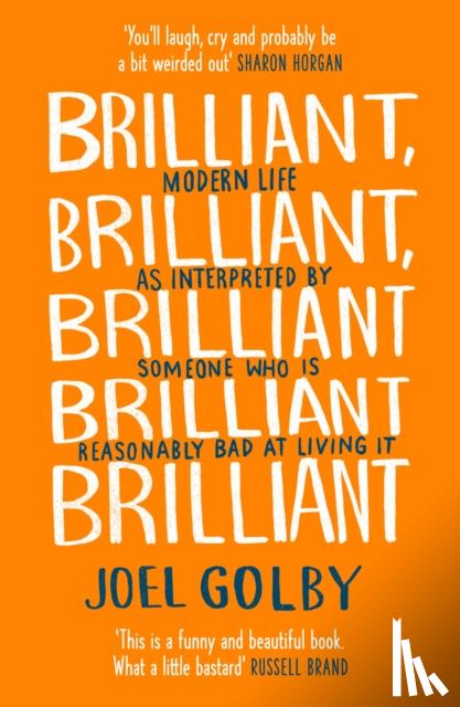 Golby, Joel - Brilliant, Brilliant, Brilliant Brilliant Brilliant