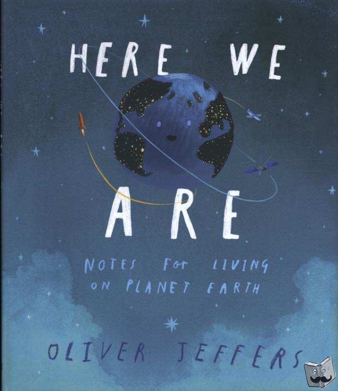 Jeffers, Oliver - Here We Are
