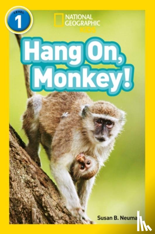 Neuman, Susan B., National Geographic Kids - Hang On, Monkey!