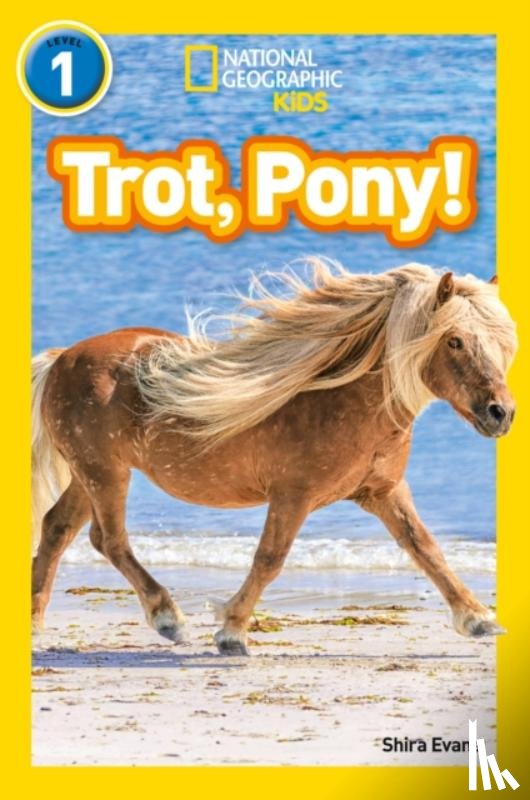 Evans, Shira, National Geographic Kids - Trot, Pony!