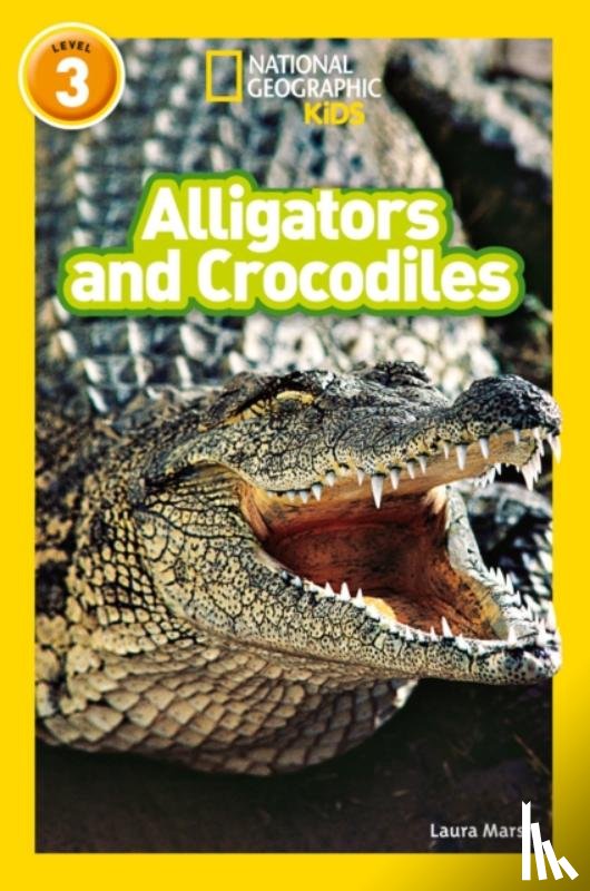 Marsh, Laura, National Geographic Kids - Alligators and Crocodiles