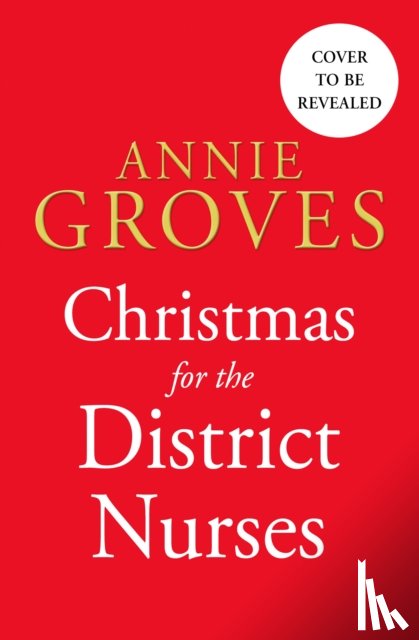 Groves, Annie - Christmas for the District Nurses