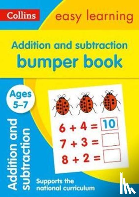 Collins Easy Learning - Addition and Subtraction Bumper Book Ages 5-7