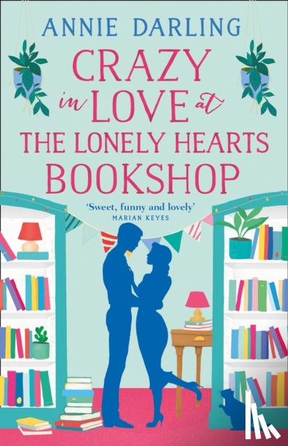 Darling, Annie - Crazy in Love at the Lonely Hearts Bookshop