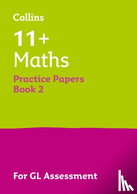 Collins 11+ - 11+ Maths Practice Papers Book 2