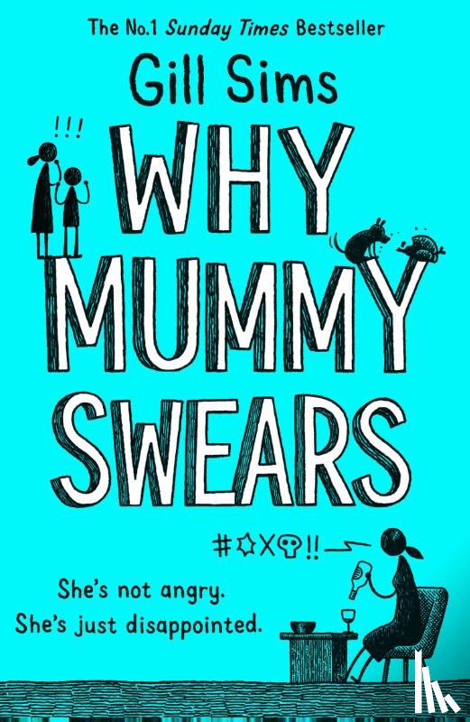 Sims, Gill - Why Mummy Swears