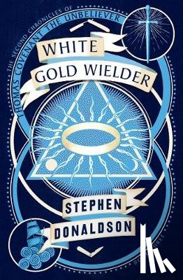 Donaldson, Stephen - White Gold Wielder