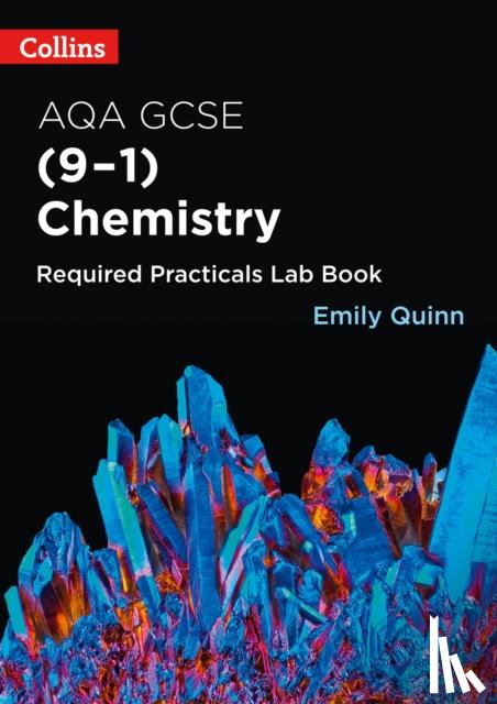 Quinn, Emily - AQA GCSE Chemistry (9-1) Required Practicals Lab Book