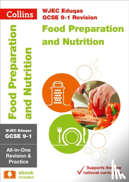 Collins GCSE - WJEC Eduqas GCSE 9-1 Food Preparation and Nutrition All-in-One Complete Revision and Practice