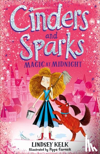 Kelk, Lindsey - Cinders and Sparks: Magic at Midnight