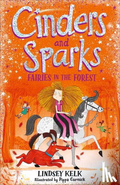 Kelk, Lindsey - Cinders and Sparks: Fairies in the Forest
