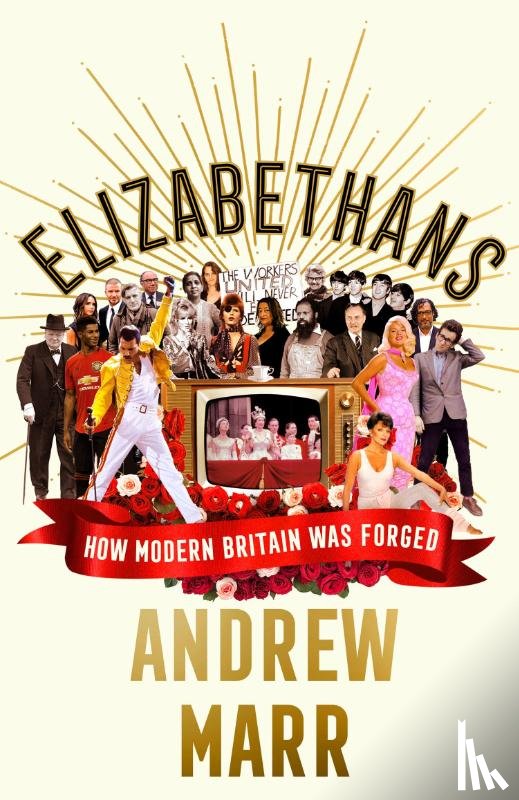 Marr, Andrew - Elizabethans