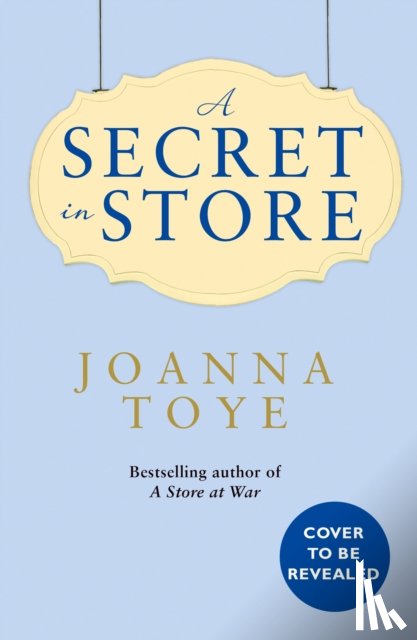 Toye, Joanna - Wartime for the Shop Girls