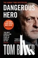 Bower, Tom - Dangerous Hero