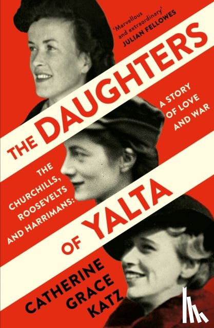 Katz, Catherine Grace - The Daughters of Yalta