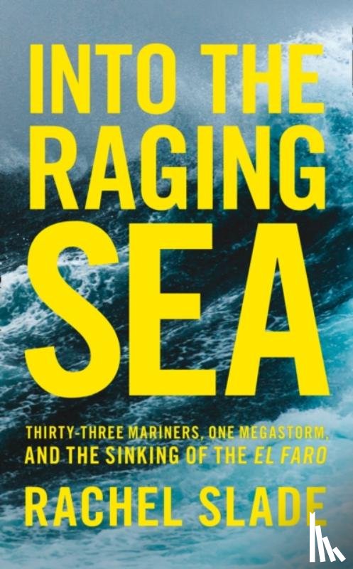 Slade, Rachel - Into the Raging Sea