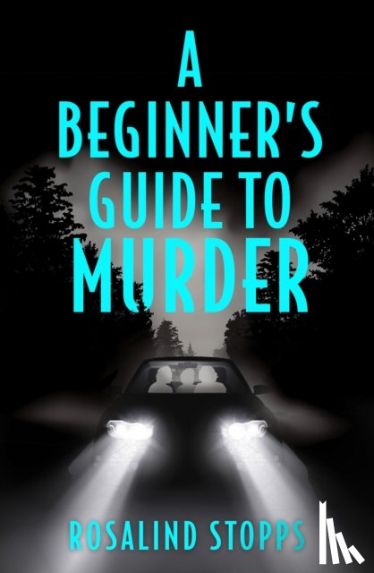 Stopps, Rosalind - A Beginner’s Guide to Murder
