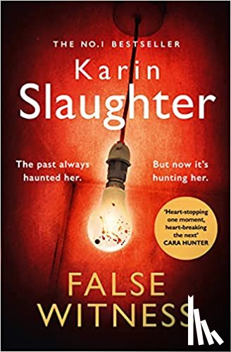 Slaughter, Karin - False Witness