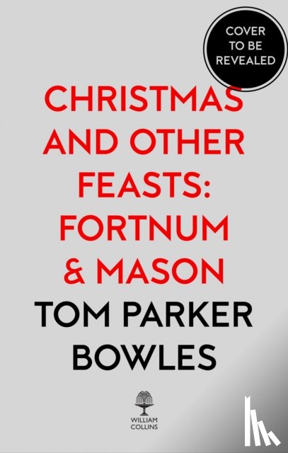 Parker Bowles, Tom - Fortnum & Mason