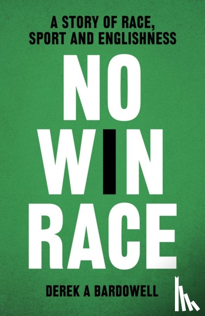 Derek A. Bardowell - No Win Race