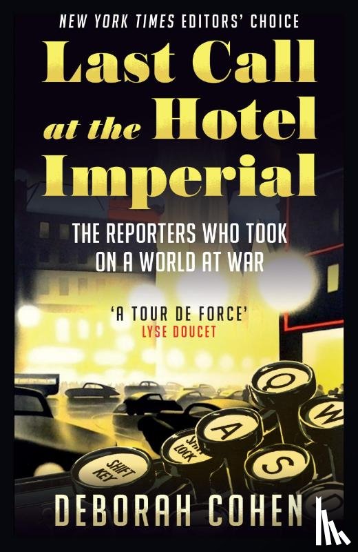 Cohen, Deborah - Last Call at the Hotel Imperial