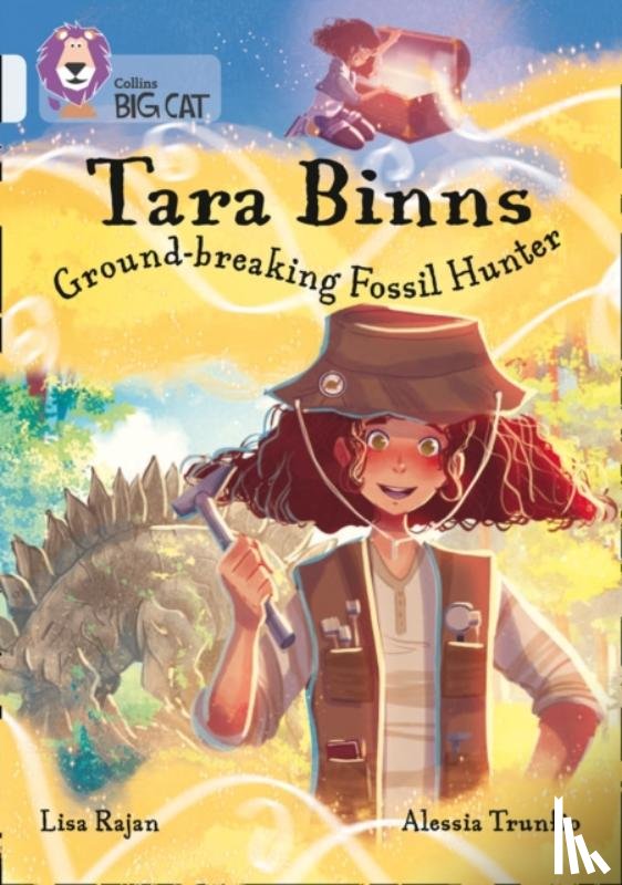 Rajan, Lisa - Tara Binns: Ground-breaking Fossil Hunter