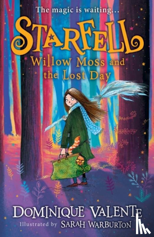 Valente, Dominique - Starfell: Willow Moss and the Lost Day