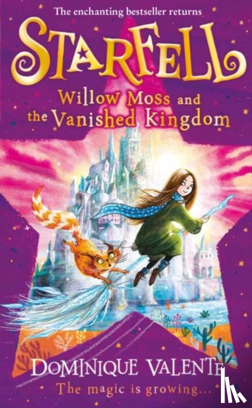 Valente, Dominique - Starfell: Willow Moss and the Vanished Kingdom