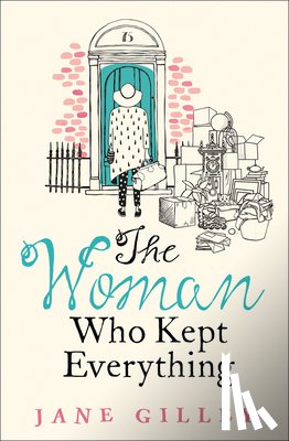 Gilley, Jane - The Woman Who Kept Everything