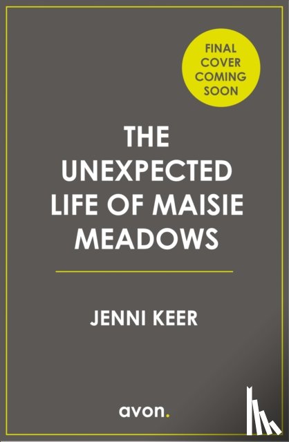 Keer, Jenni - The Unlikely Life of Maisie Meadows