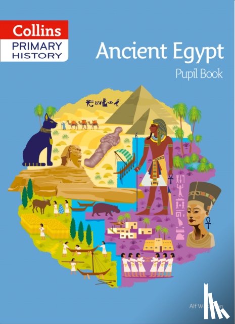 Wilkinson, Alf - Ancient Egypt Pupil Book