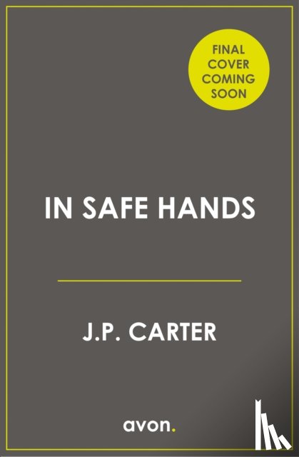 Carter, J. P. - In Safe Hands