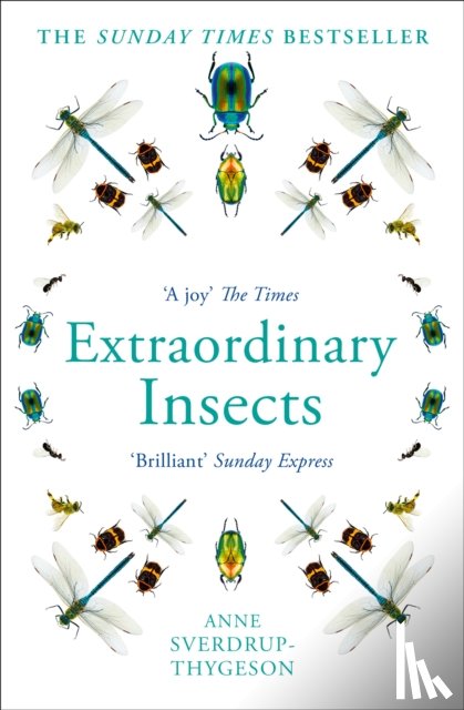 Sverdrup-Thygeson, Anne - Extraordinary Insects
